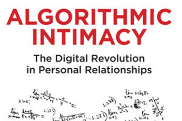 Judith Bishop reviews 'Algorithmic Intimacy: The digital revolution in personal relationships' by Anthony Elliott