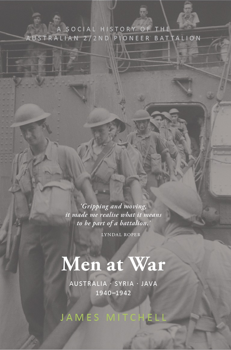 Men at War: Australia, Syria, Java 1940–1942