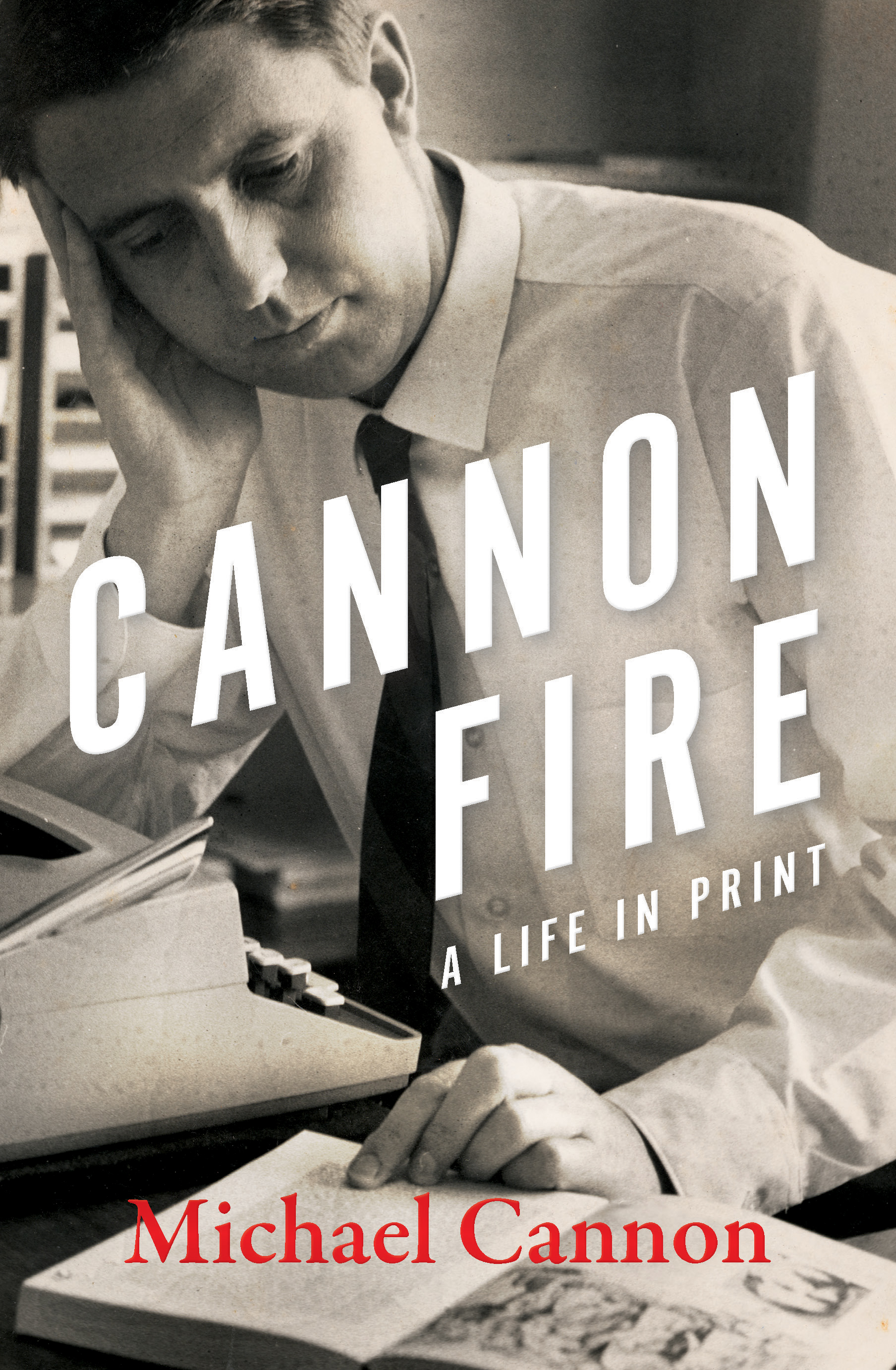 Cannon Fire: A life in print