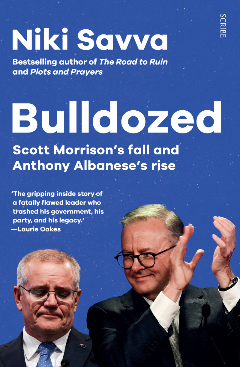 Bulldozed: Scott Morrison's Fall and Anthony Albanese's Rise