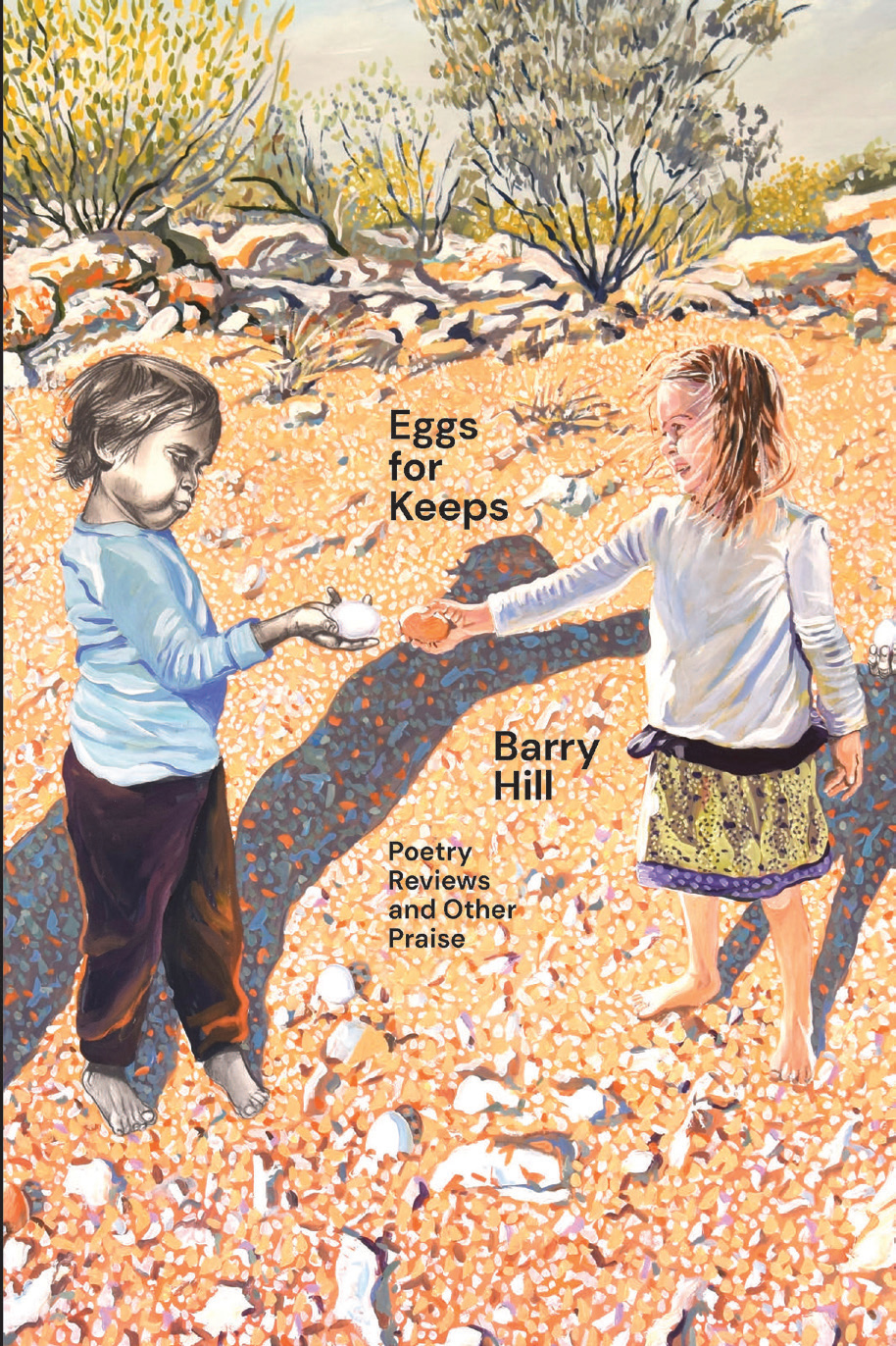 Eggs for Keeps: Poetry reviews and other praise