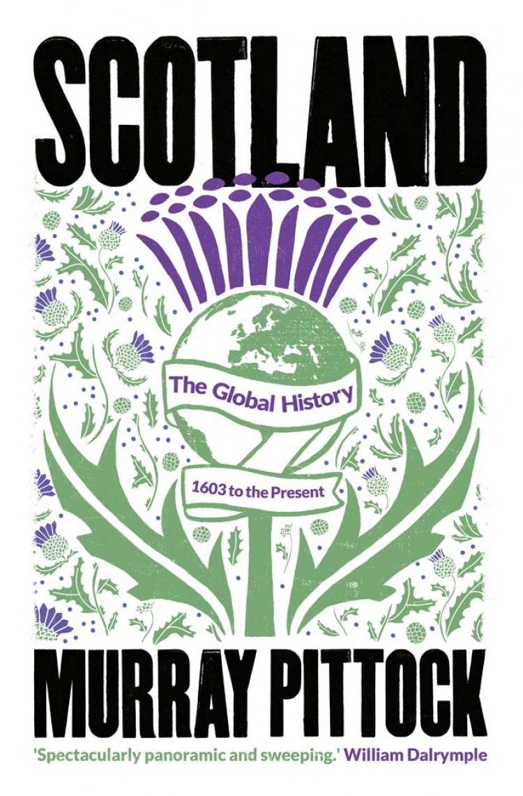 Scotland: The global history - 1603 to the present