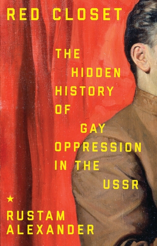 Red Closet: The hidden history of gay oppression in the USSR