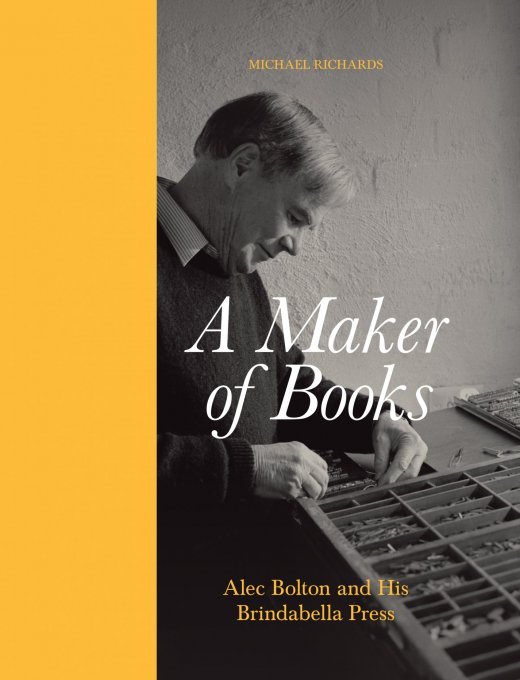 A Maker of Books: Alec Bolton and his Brindabella Press