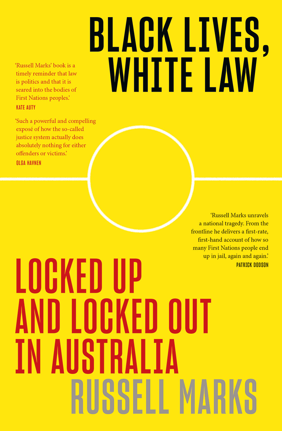 Black Lives, White Law: Locked up and locked out in Australia
