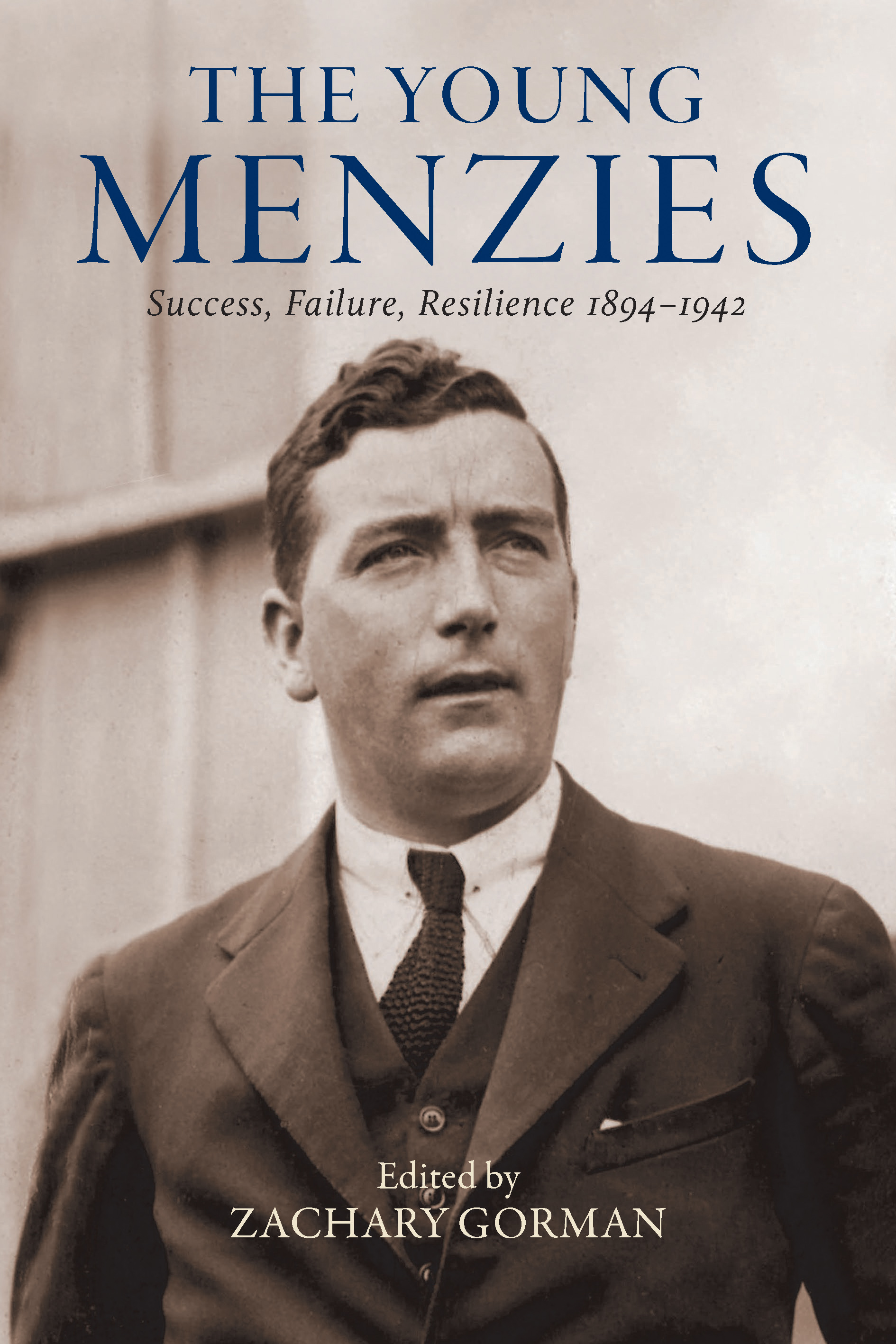 The Young Menzies: Success, failure, resilience 1894–1942