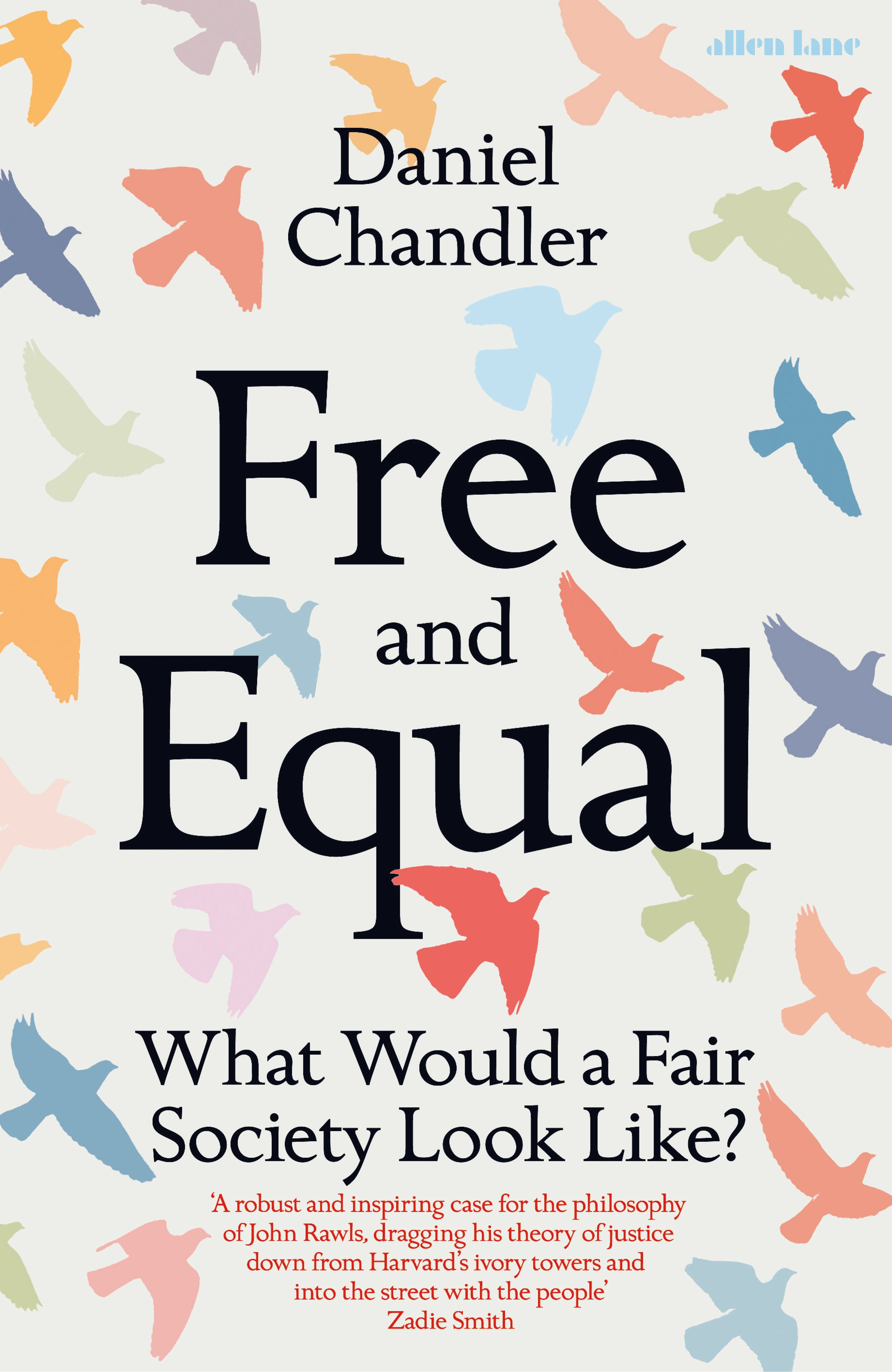 Free and Equal: What would a fair society look like?