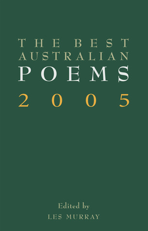 The Best Australian Poems 2005