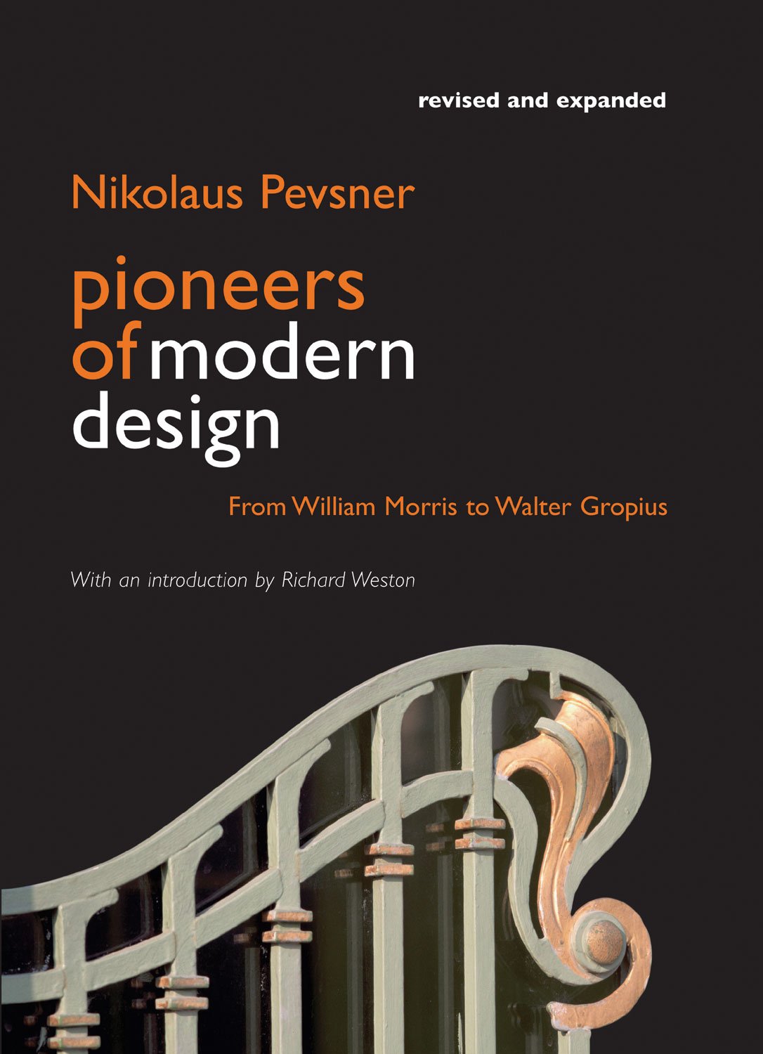 Pioneers of Modern Design: From William Morris to Walter Gropius