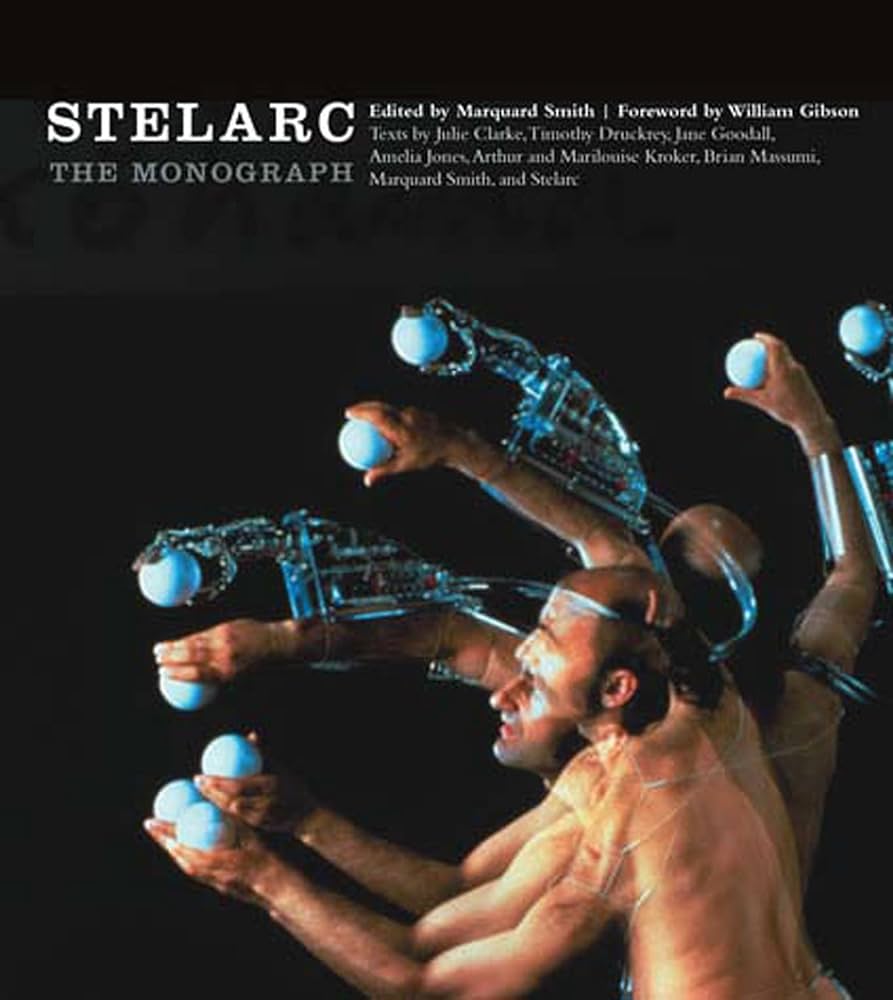 Stelarc: The monograph
