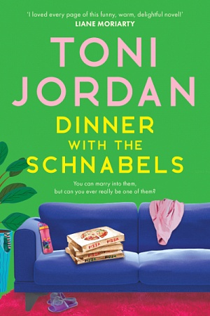 Dinner with the Schnabels by Toni Jordan