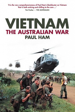 Vietnam: The Australian war by Paul Ham