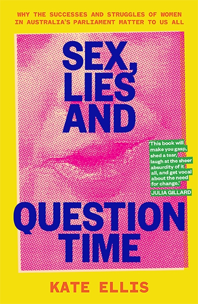 Katrina Lee-Koo reviews &#039;Sex, Lies and Question Time&#039; by Kate Ellis