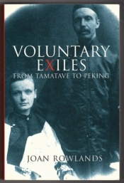 Madeleine Byrne reviews 'Voluntary Exiles: From Tamatave to Peking' by Joan Rowlands