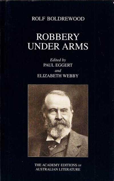 Rick Hosking reviews &#039;Robbery Under Arms&#039; by Rolf Boldrewood, edited by Paul Eggert and Elizabeth Webby
