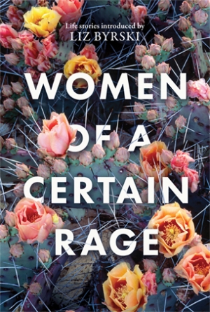 Caitlin McGregor reviews &#039;Women of a Certain Rage&#039; edited by Liz Byrski