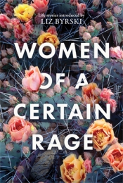 Caitlin McGregor reviews 'Women of a Certain Rage' edited by Liz Byrski
