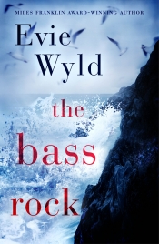 Amy Baillieu reviews 'The Bass Rock' by Evie Wyld