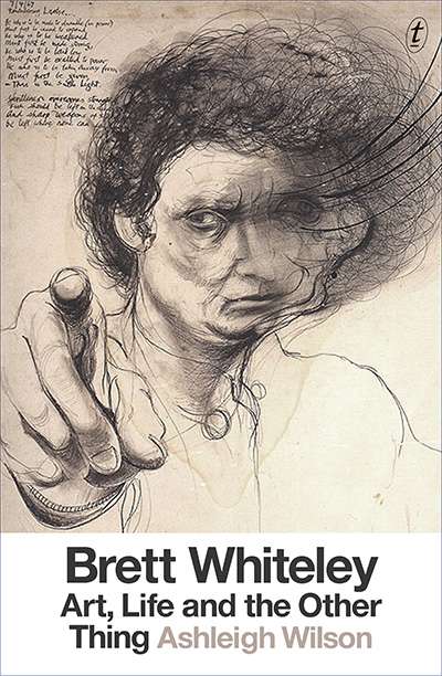 Simon Caterson reviews 'Brett Whiteley: Art, life and the other thing' by Ashleigh Wilson