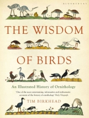 Peter Menkhorst reviews 'The Wisdom of Birds: An illustrated history of ornithology' by Tim Birkhead