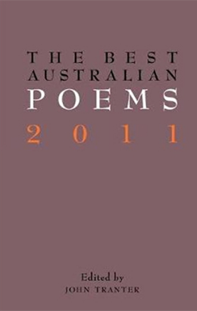 Kate Middleton reviews &#039;The Best Australian Poems 2011&#039; edited by John Tranter