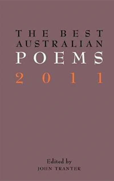 Kate Middleton reviews &#039;The Best Australian Poems 2011&#039; edited by John Tranter