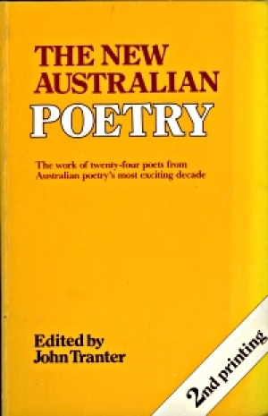 Thomas Shapcott reviews &#039;The New Australian Poetry&#039; edited by John Tranter