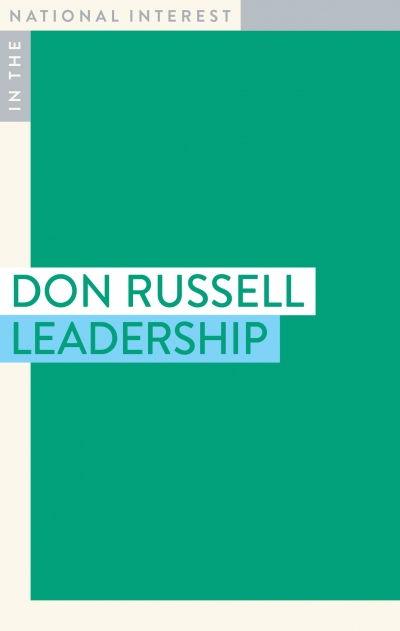 James Walter reviews &#039;Leadership&#039; by Don Russell and &#039;A Decade of Drift&#039; by Martin Parkinson