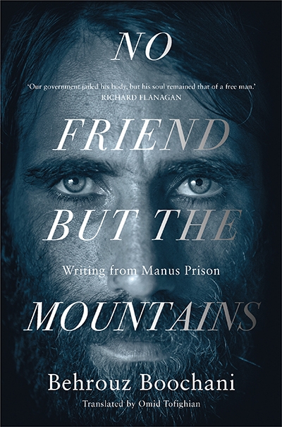 Felicity Plunkett reviews &#039;No Friend But the Mountains: Writing from Manus Prison&#039; by Behrouz Boochani