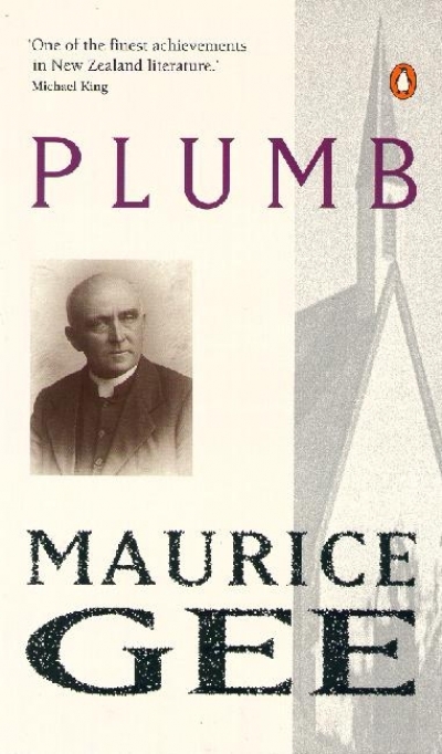 Nancy Keesing reviews &#039;Plumb&#039; by Maurice Gee and &#039;Approaches&#039; by Garry Disher