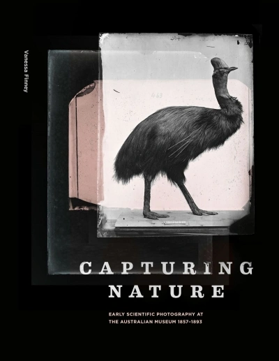 Philip Jones reviews &#039;Capturing Nature: Early scientific photography at the Australian Museum 1857–1893&#039; by Vanessa Finney