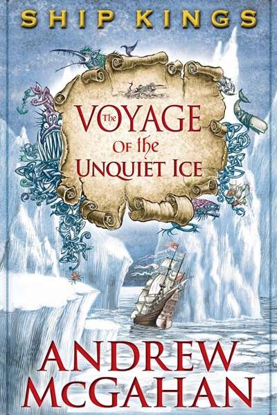 Clare Kennedy reviews &#039;Ship Kings: The Voyage of the Unquiet Ice&#039; by Andrew McGahan