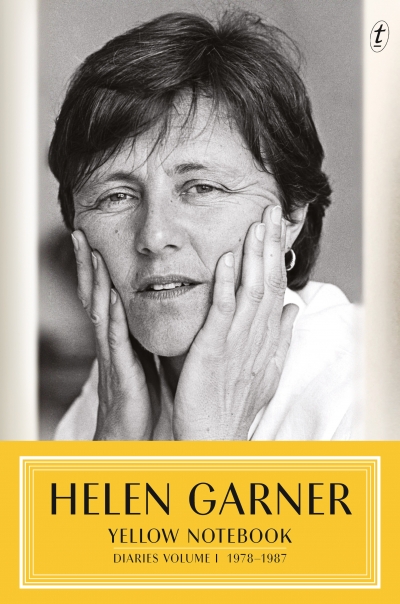 Peter Rose reviews &#039;Yellow Notebook: Diaries, Volume I, 1978–1987&#039; by Helen Garner