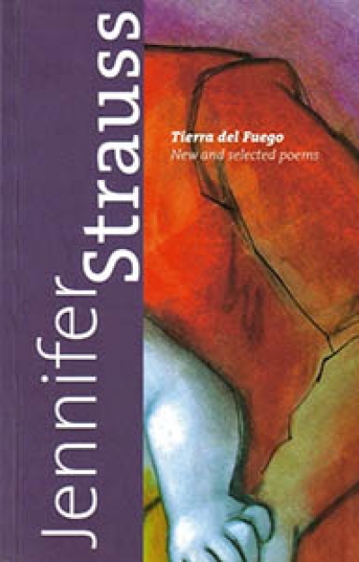 Stephanie Trigg reviews &#039;Tierra del Fuego: New and selected poems&#039; by Jennifer Strauss