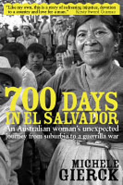 Kate McFadyen reviews &#039;700 Days in El Salvador&#039; by Michele Gierck