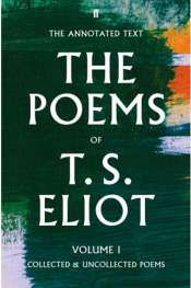 Benjamin Madden reviews 'The Poems of T.S. Eliot, Volume 1: Collected and Uncollected Poems' and 'The Poems of T.S. Eliot, Volume 2: Practical Cats and Further Verses' edited by Christopher Ricks