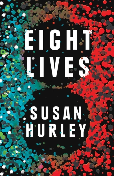 Stephen Dedman reviews &#039;Eight Lives&#039; by Susan Hurley