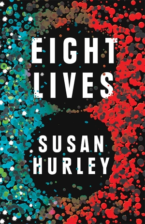 Stephen Dedman reviews &#039;Eight Lives&#039; by Susan Hurley