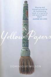 Alison Broinowski reviews 'The Yellow Papers' by Dominique Wilson
