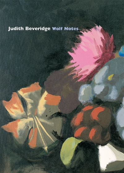 Jennifer Strauss reviews &#039;Wolf Notes&#039; by Judith Beveridge