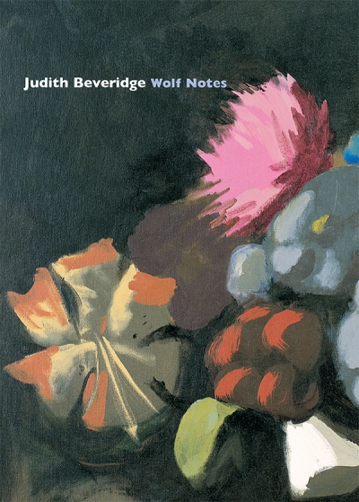 Jennifer Strauss reviews 'Wolf Notes' by Judith Beveridge