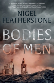 Patrick Allington reviews 'Bodies of Men' by Nigel Featherstone