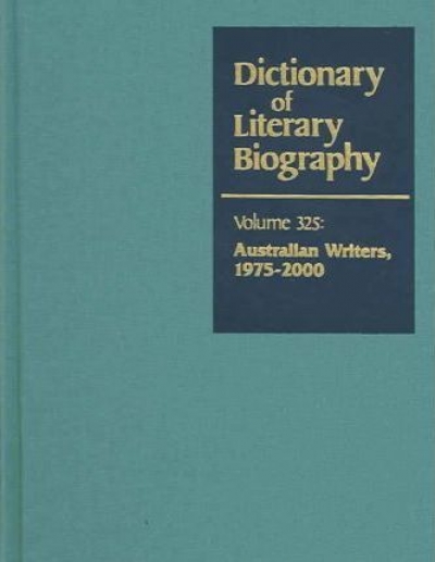 Paul Brunton reviews &#039;Dictionary of Literary Biography, Volume 325: Australian writers, 1975–2000&#039; edited by Selina Samuels