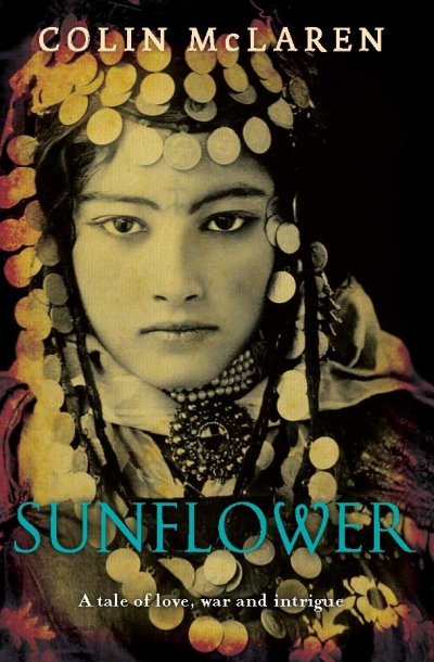 Adrian Mitchell reviews 'Sunflower: A tale of love, war and intrigue' by Colin McLaren