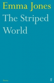 Anthony Lynch reviews 'The Striped World' by Emma Jones