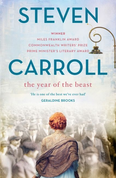 Kerryn Goldsworthy reviews &#039;The Year of The Beast&#039; by Steven Carroll