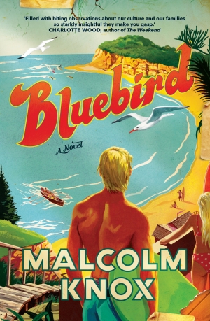 Jo Case reviews &#039;Bluebird&#039; by Malcolm Knox