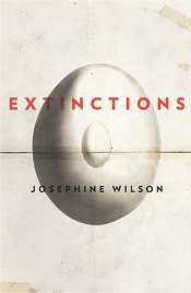 Gillian Dooley reviews 'Extinctions' by Josephine Wilson