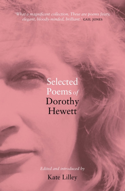 Susan Sheridan reviews &#039;Selected Poems of Dorothy Hewett&#039; edited by Kate Lilley