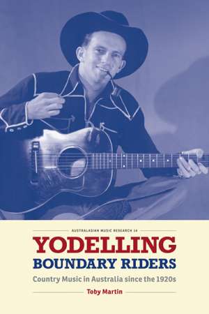 Doug Wallen reviews &#039;Yodelling Boundary Riders&#039; by Toby Martin